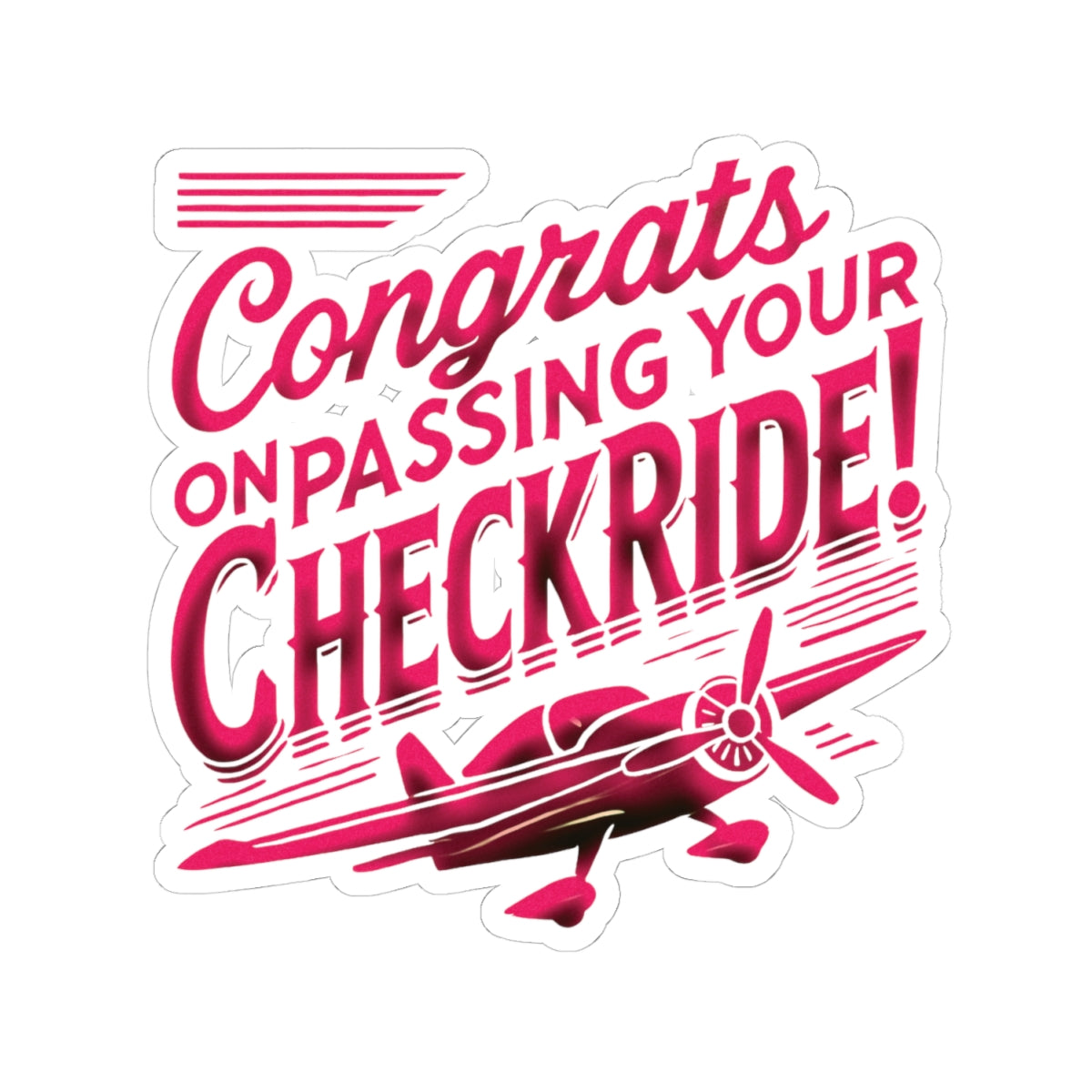 Congrats on passing your checkride! (v1. pink) sticker