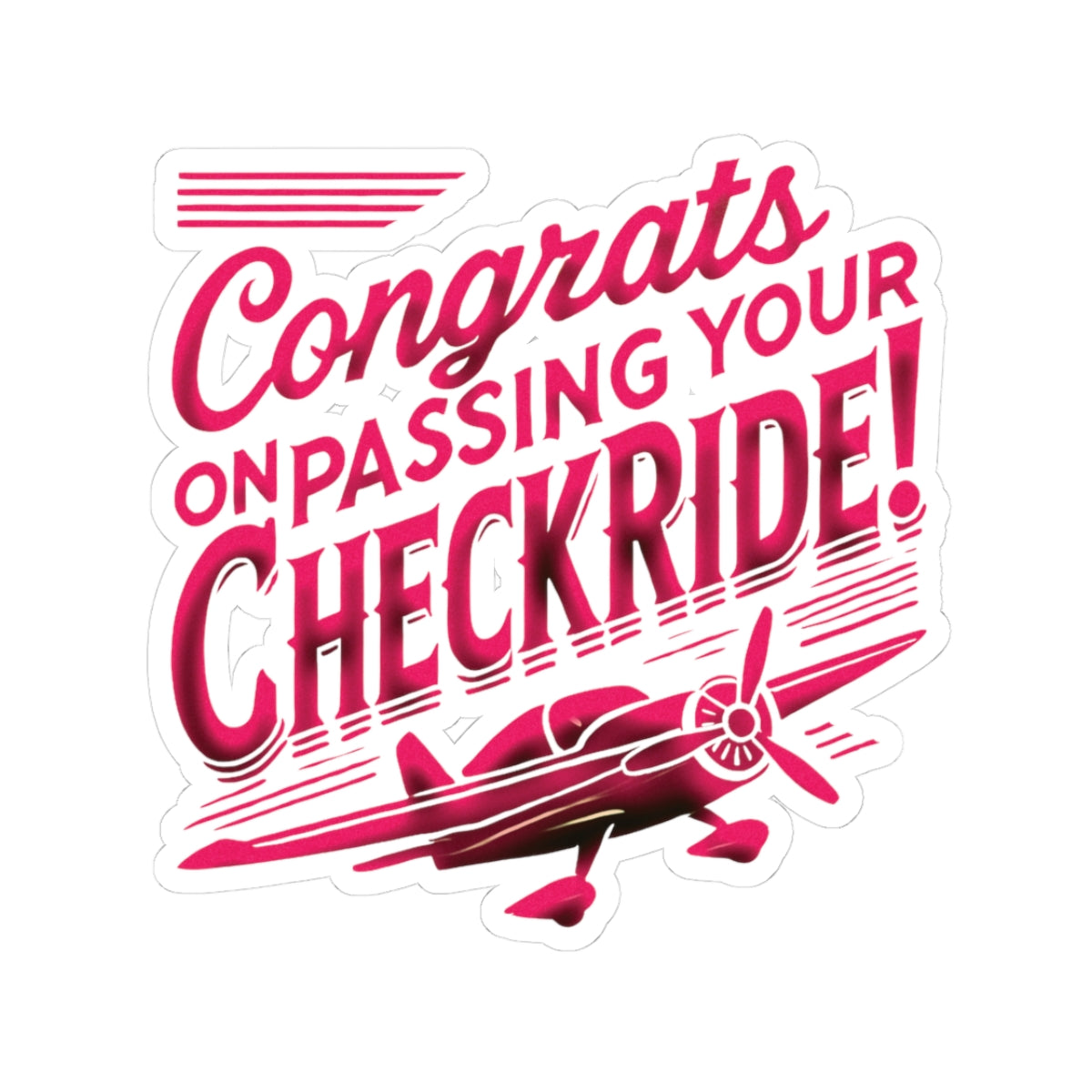Congrats on passing your checkride! (v1. pink) sticker