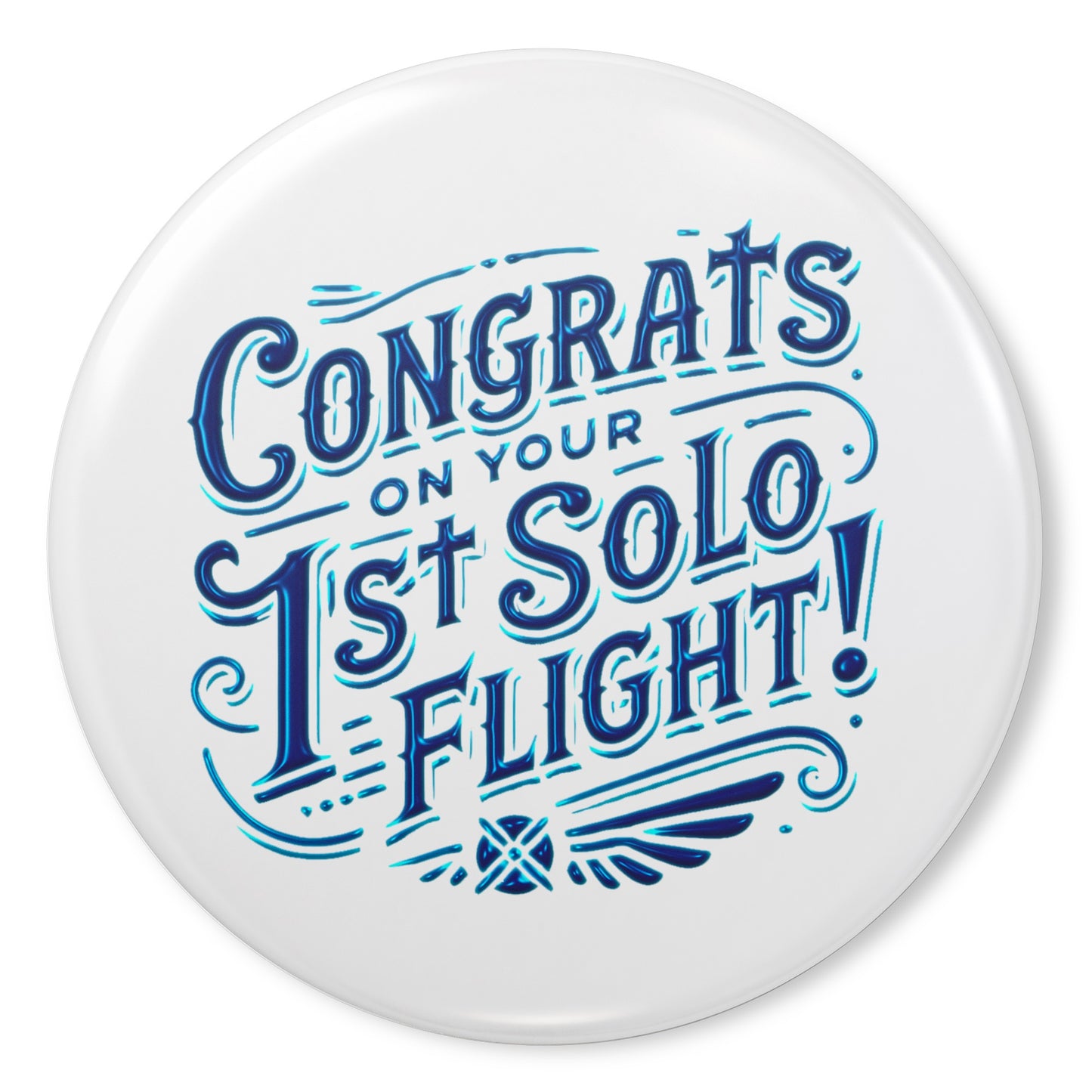 Congrats on your 1st Solo Flight! pin button (v1. blue)