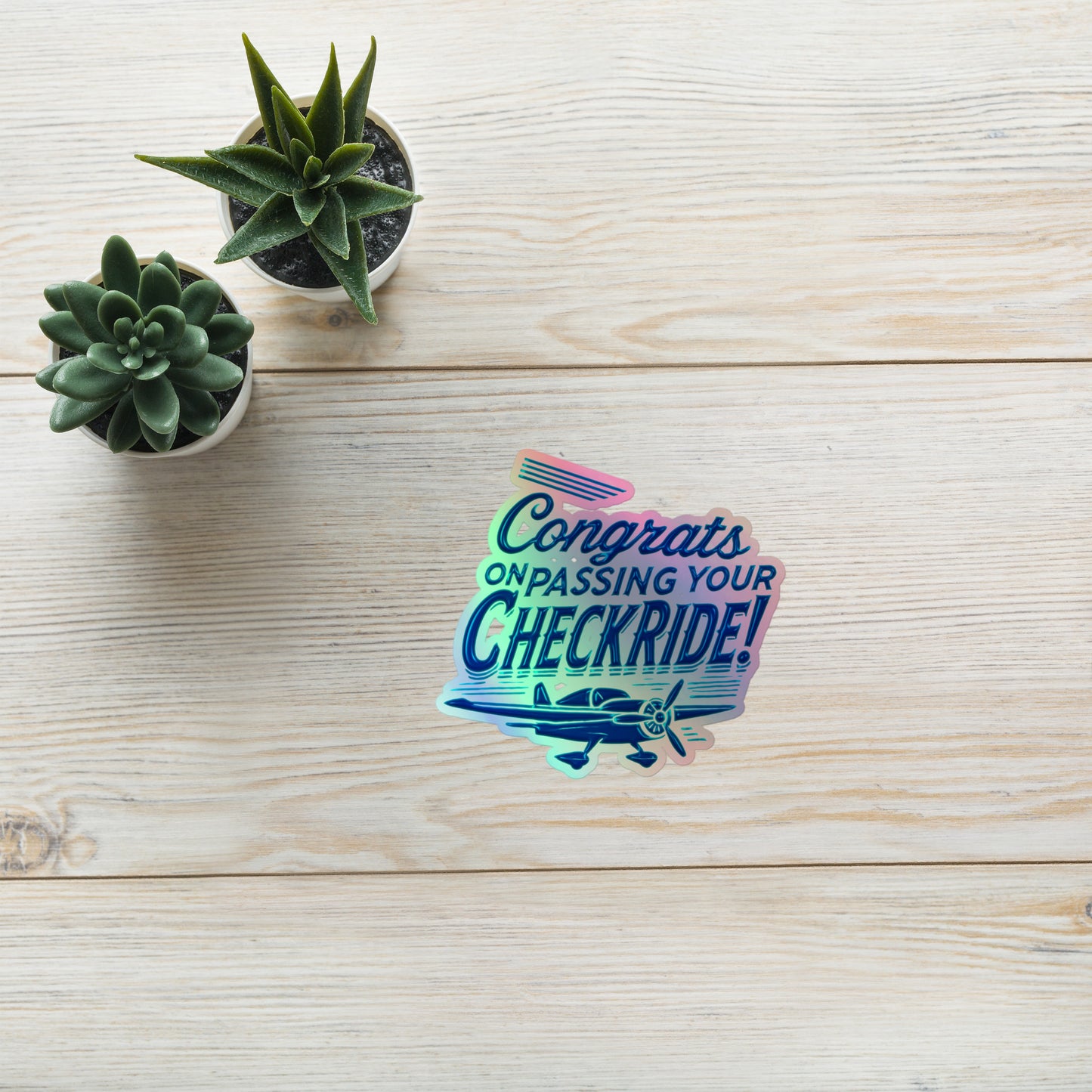 Congrats on passing your checkride! (v1. blue) holographic sticker