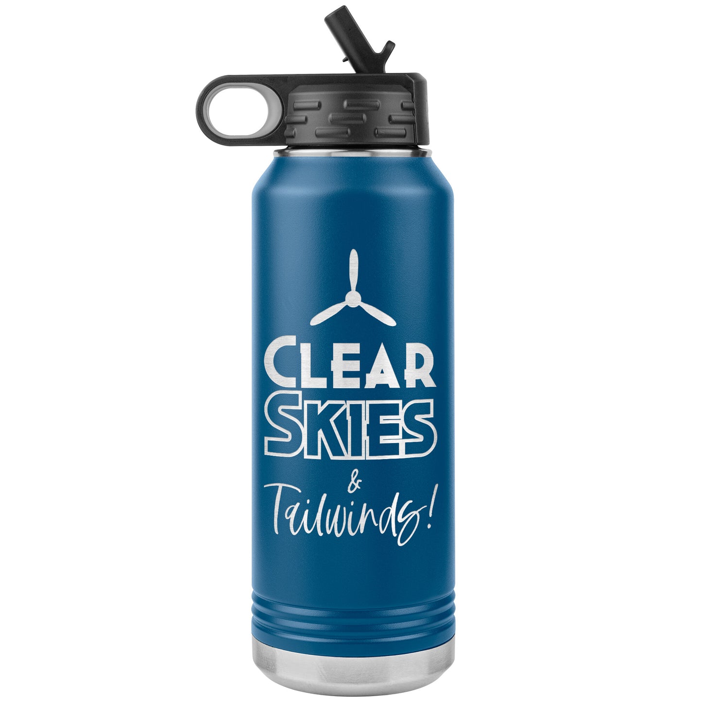 Clear Skies & Tailwinds! - 32 oz. water bottle (w/prop)