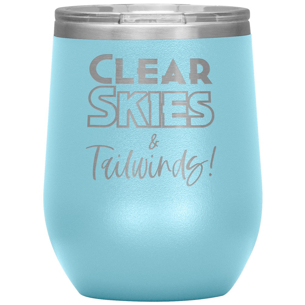 Clear skies & tail winds - 12 oz. tumbler