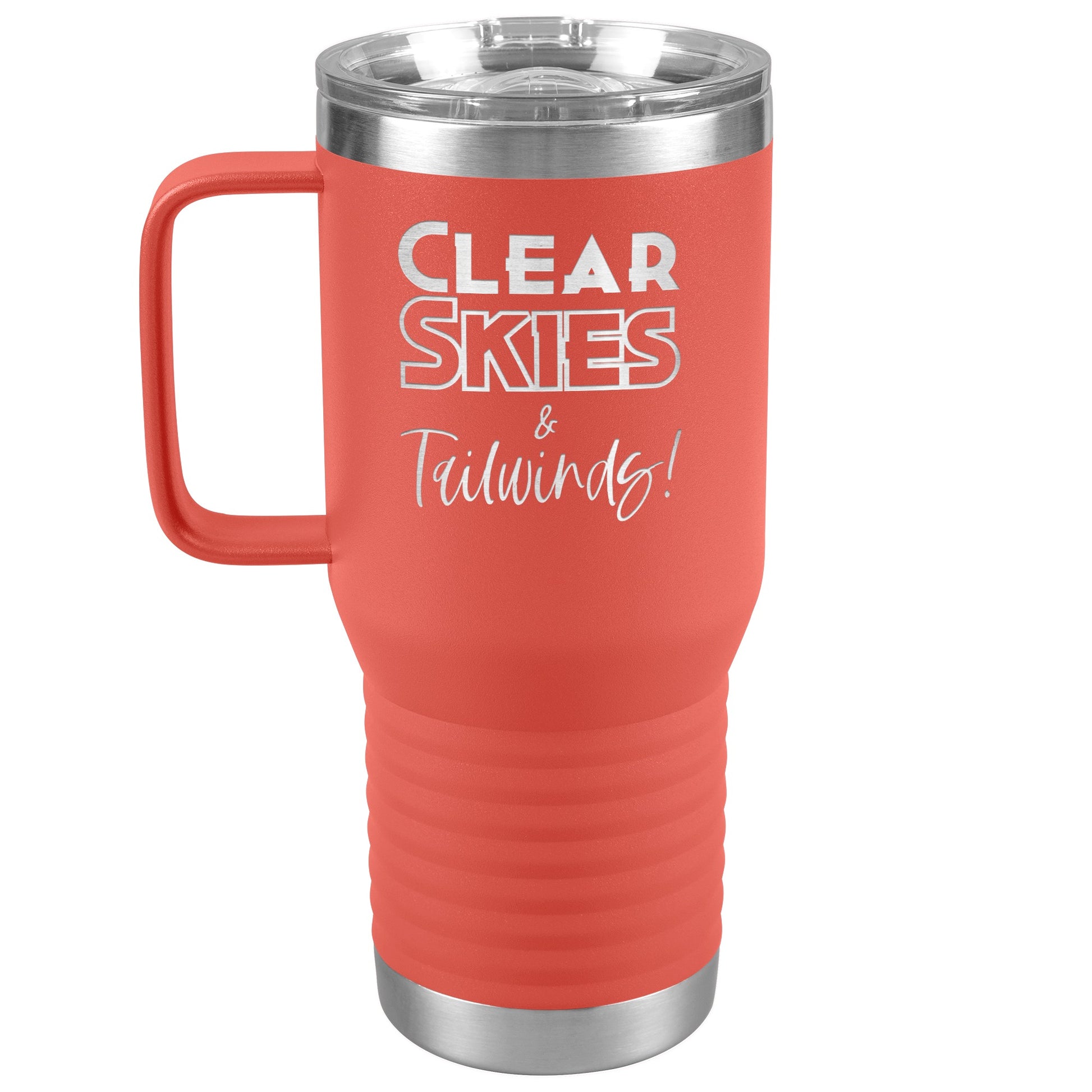 Clear skies & tail winds - 20 oz. travel tumbler