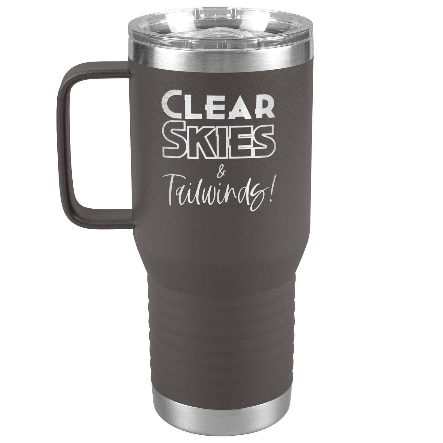 Clear skies & tail winds - 20 oz. travel tumbler