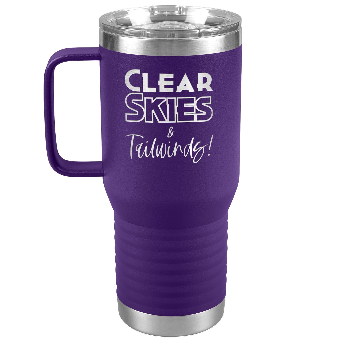 Clear skies & tail winds - 20 oz. travel tumbler