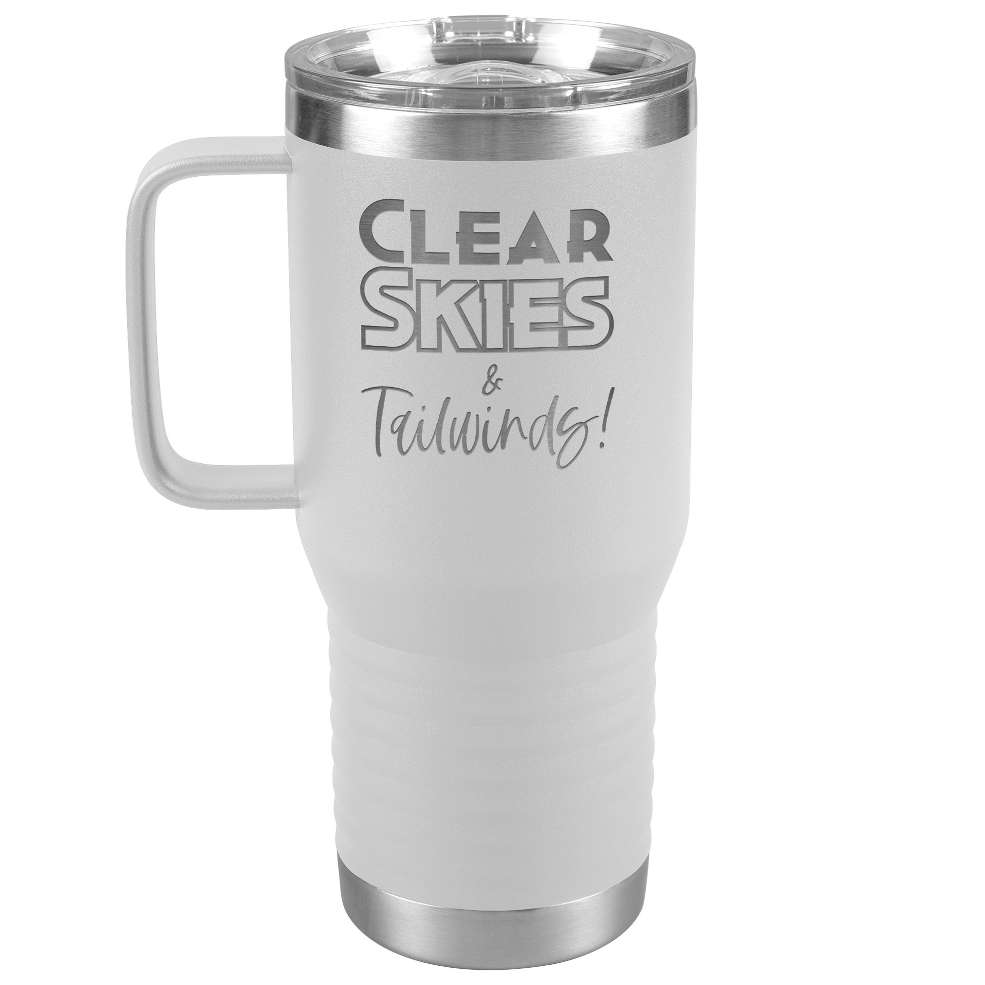 Clear skies & tail winds - 20 oz. travel tumbler