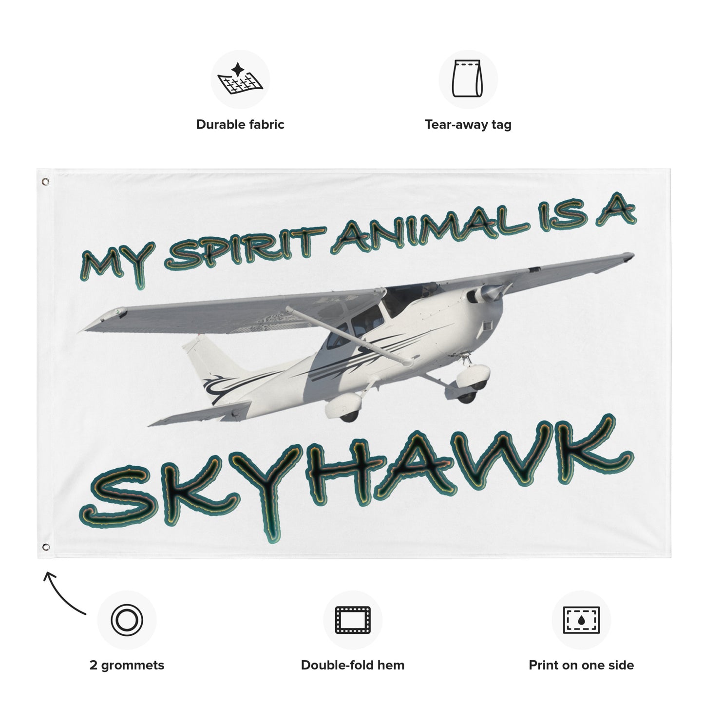 My Spirit Animal is a Skyhawk - flag (d. green)