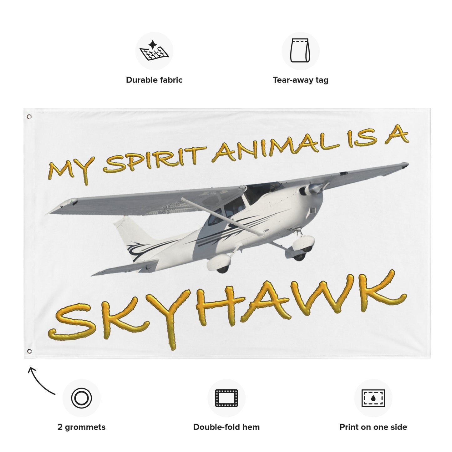 My Spirit Animal is a Skyhawk - flag (yellow)