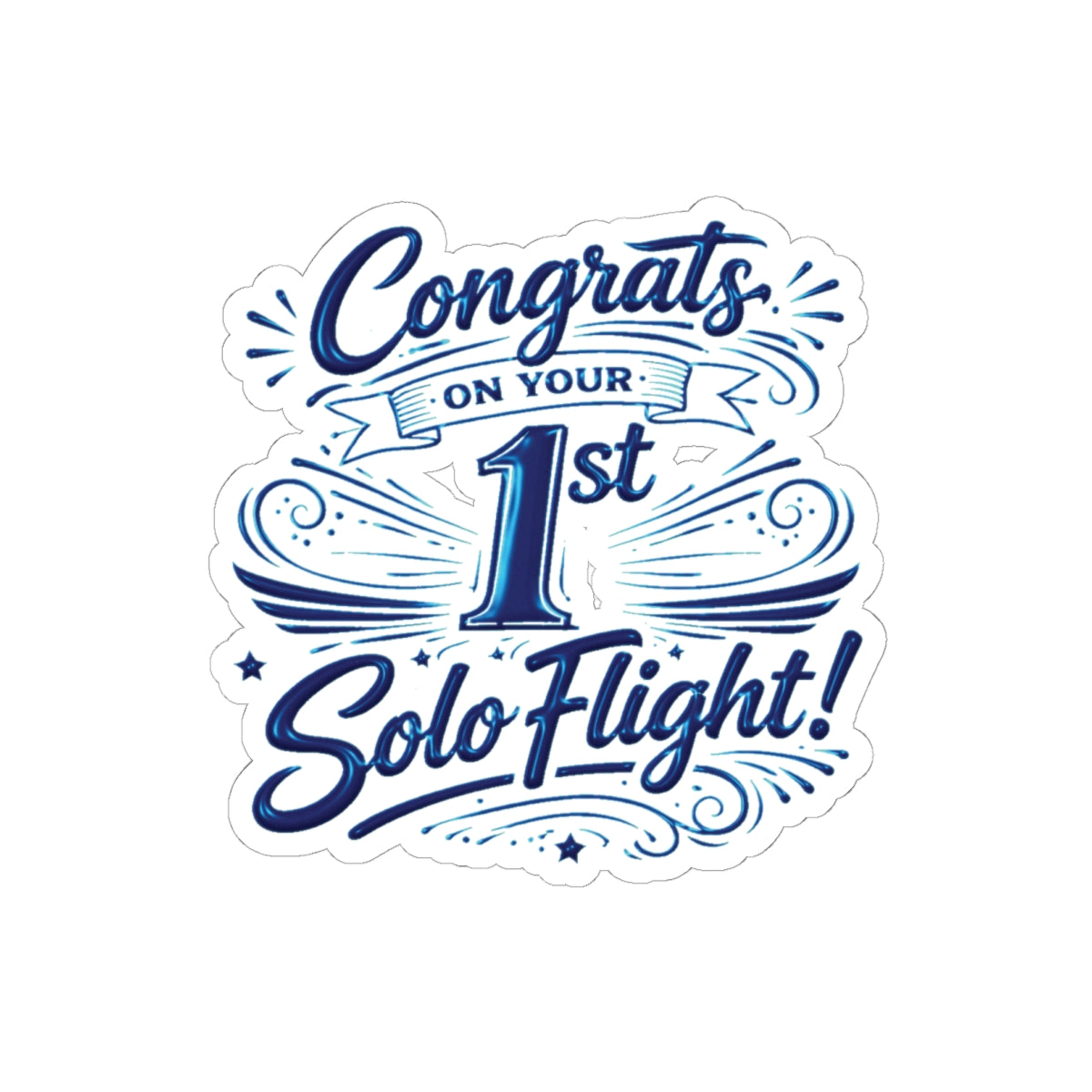 Congrats on your 1st Solo Flight! (v3. blue) sticker