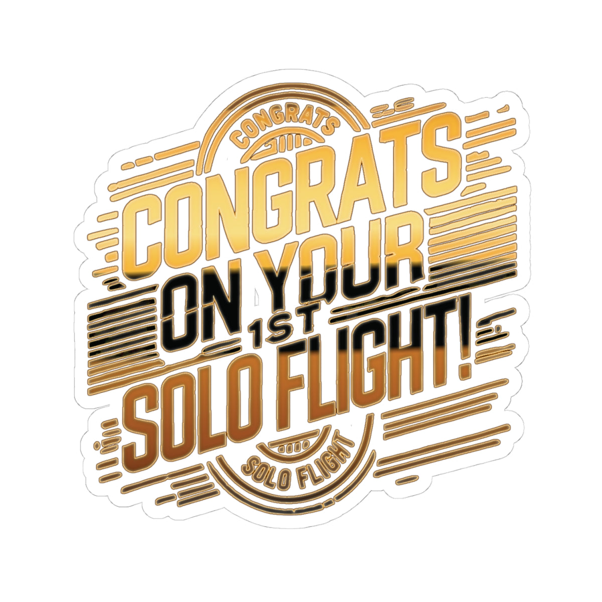 Congrats on your 1st Solo Flight! (v2. gold) sticker