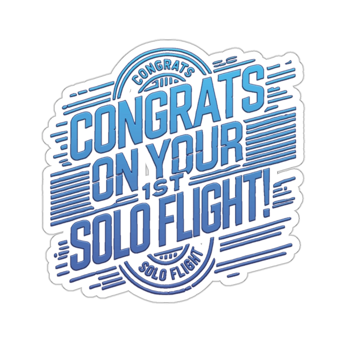 Congrats on your 1st Solo Flight! (blue/v2) sticker