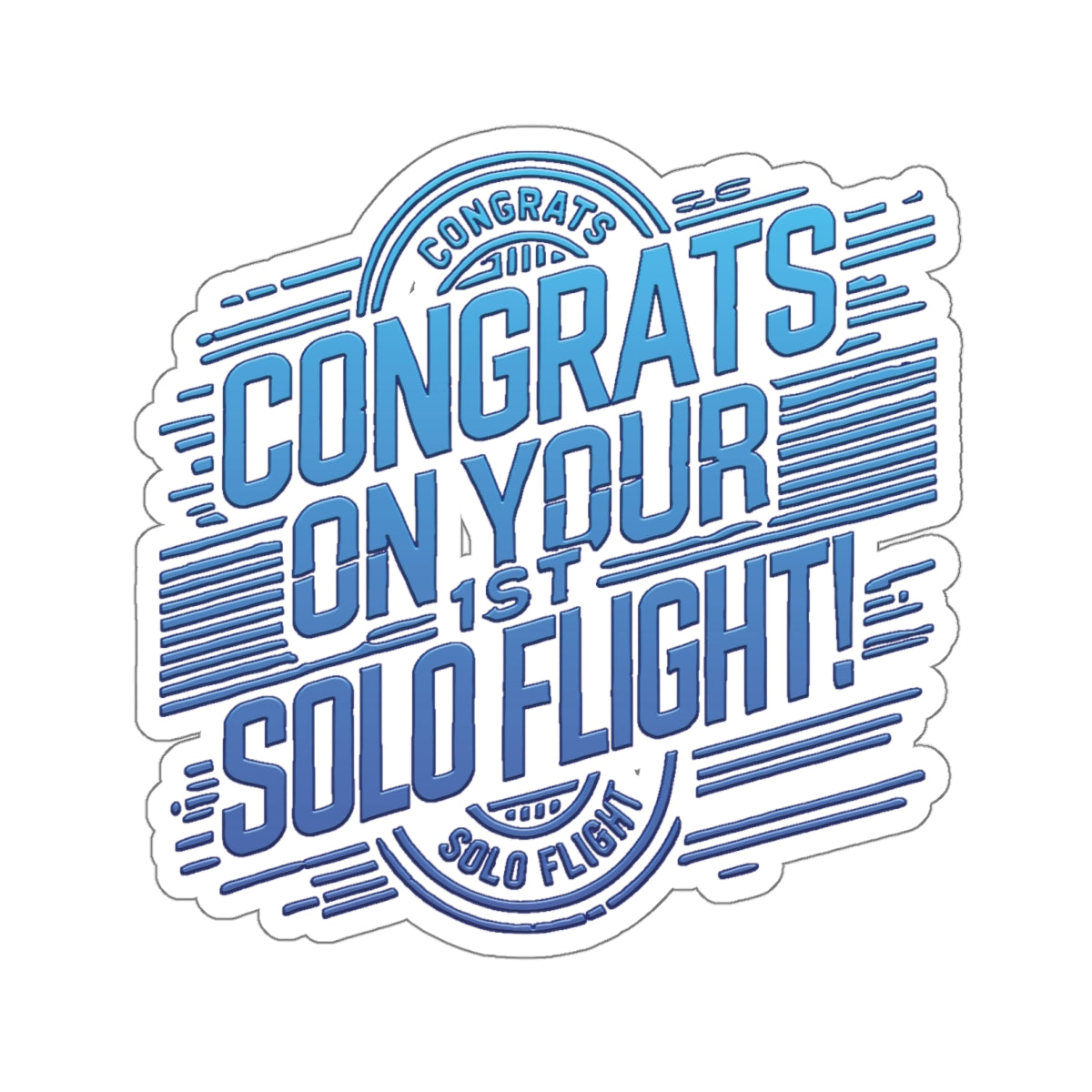 Congrats on your 1st Solo Flight! (blue/v2) sticker