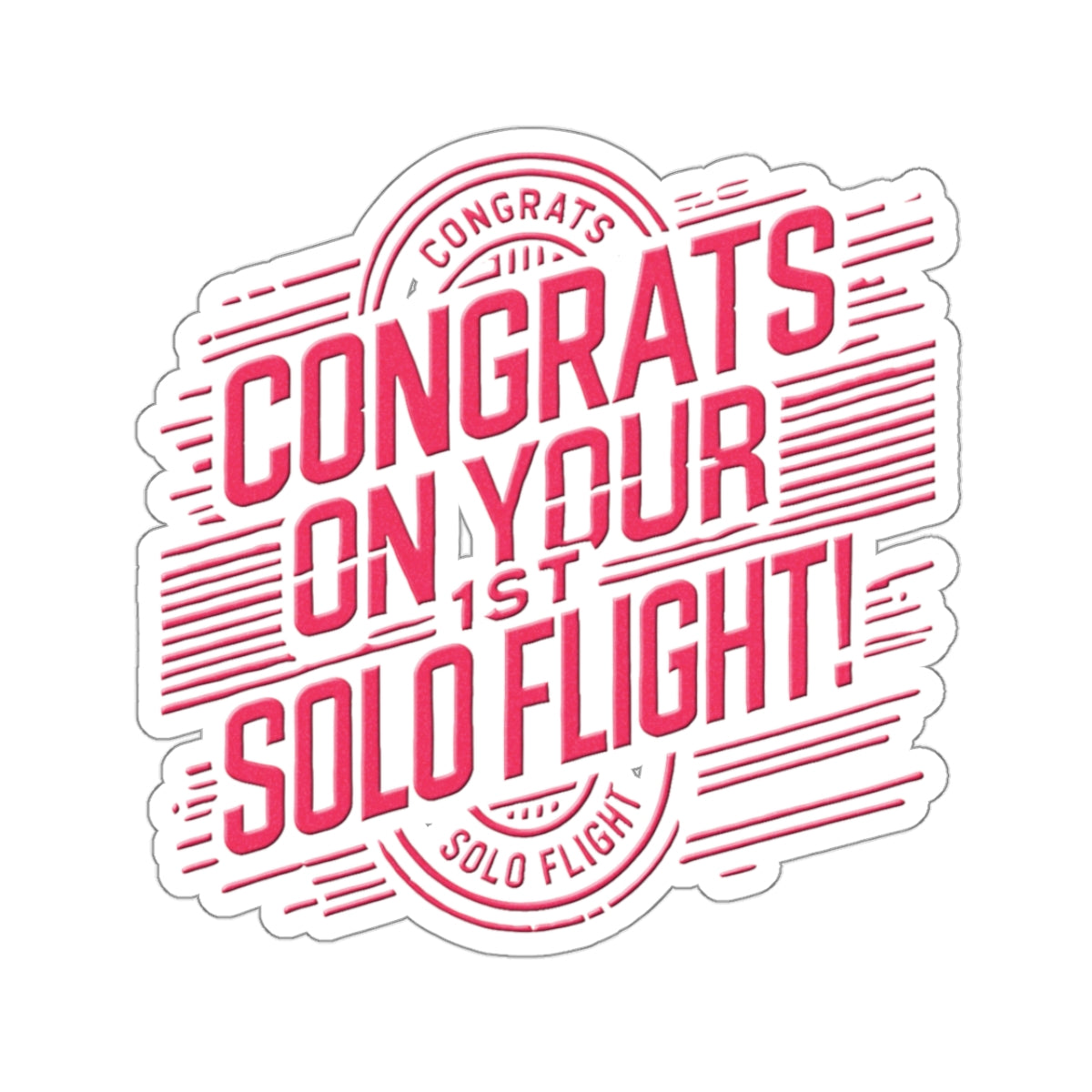 Congrats on your 1st Solo Flight! (red/v2) sticker