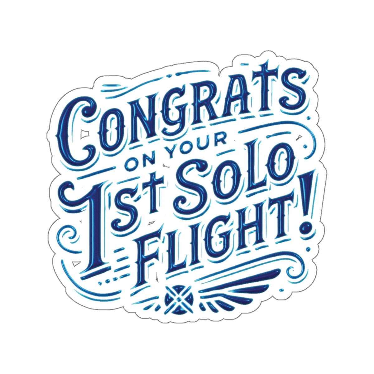 Congrats on your 1st Solo Flight! (blue/v1) sticker