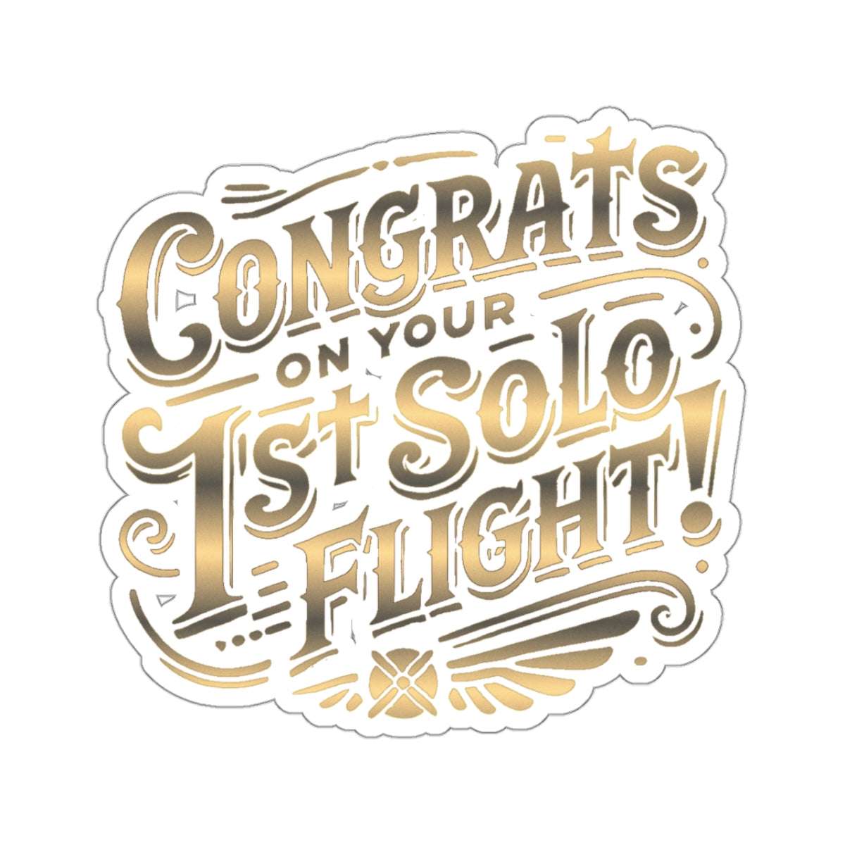 Congrats on your 1st Solo Flight! (gold/v1) sticker