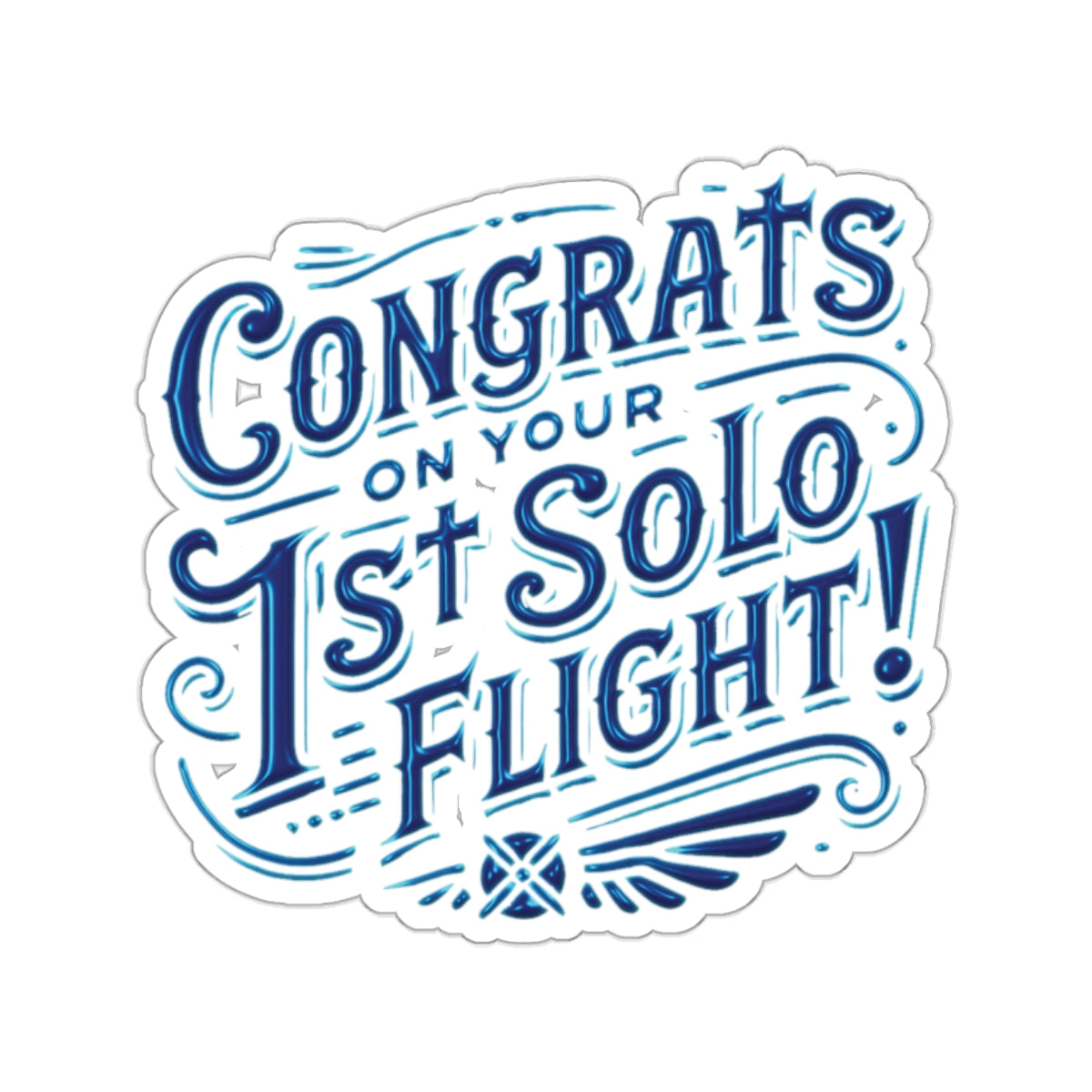 Congrats on your 1st Solo Flight! (blue/v1) sticker