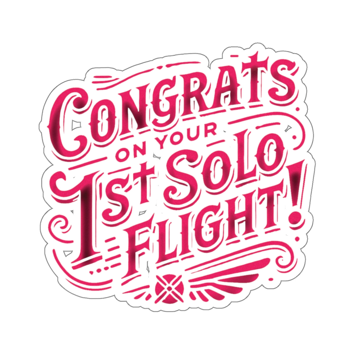 Congrats on your 1st Solo Flight! (pink/v1) sticker