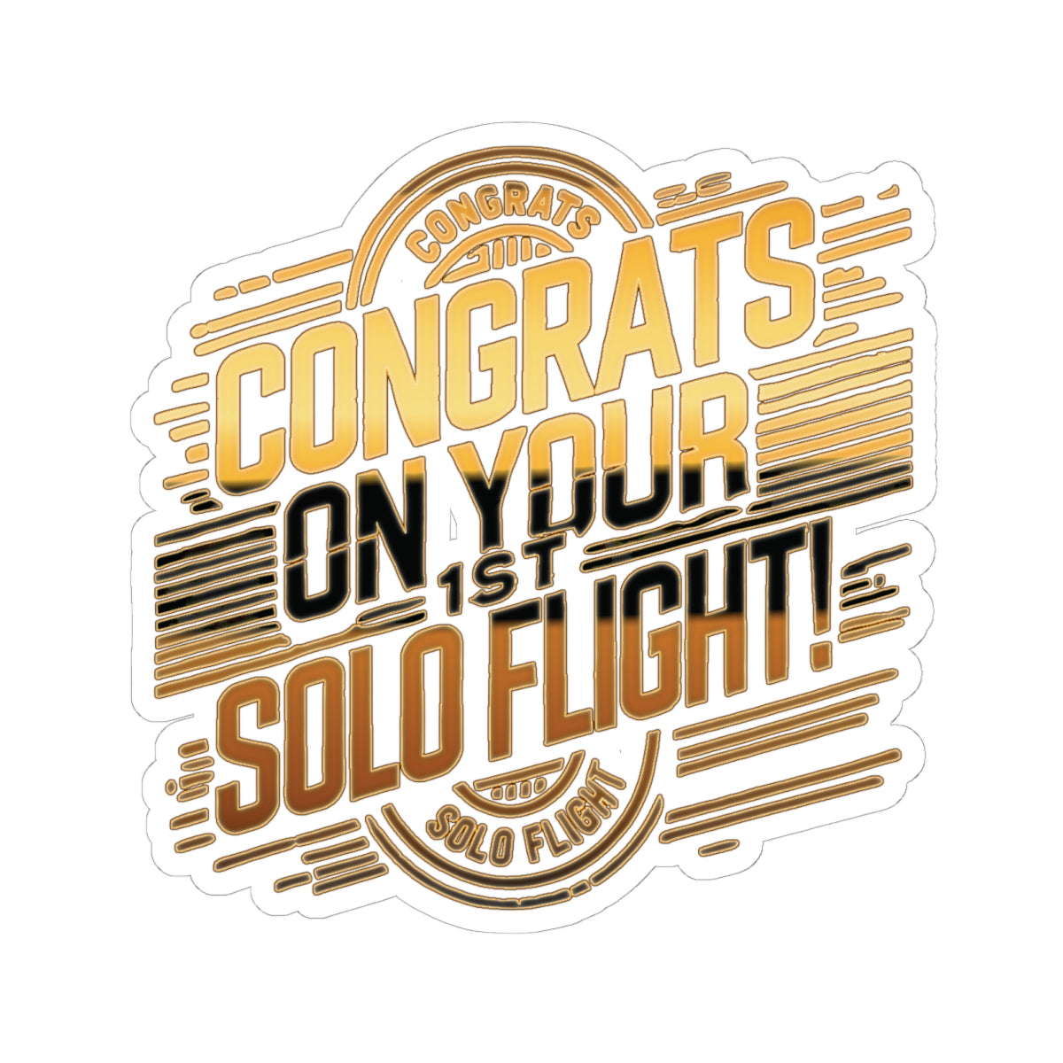 Congrats on your 1st Solo Flight! (v2. gold) sticker