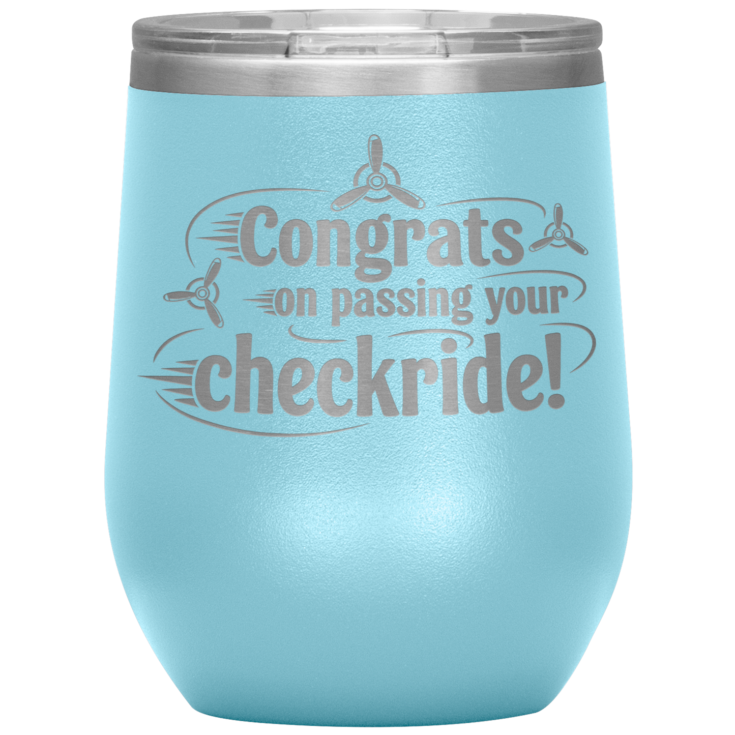 Congrats_on_passing_your_checkride_12_o_12oz_Wine_Tumbler_LtBlue_Mockup.png