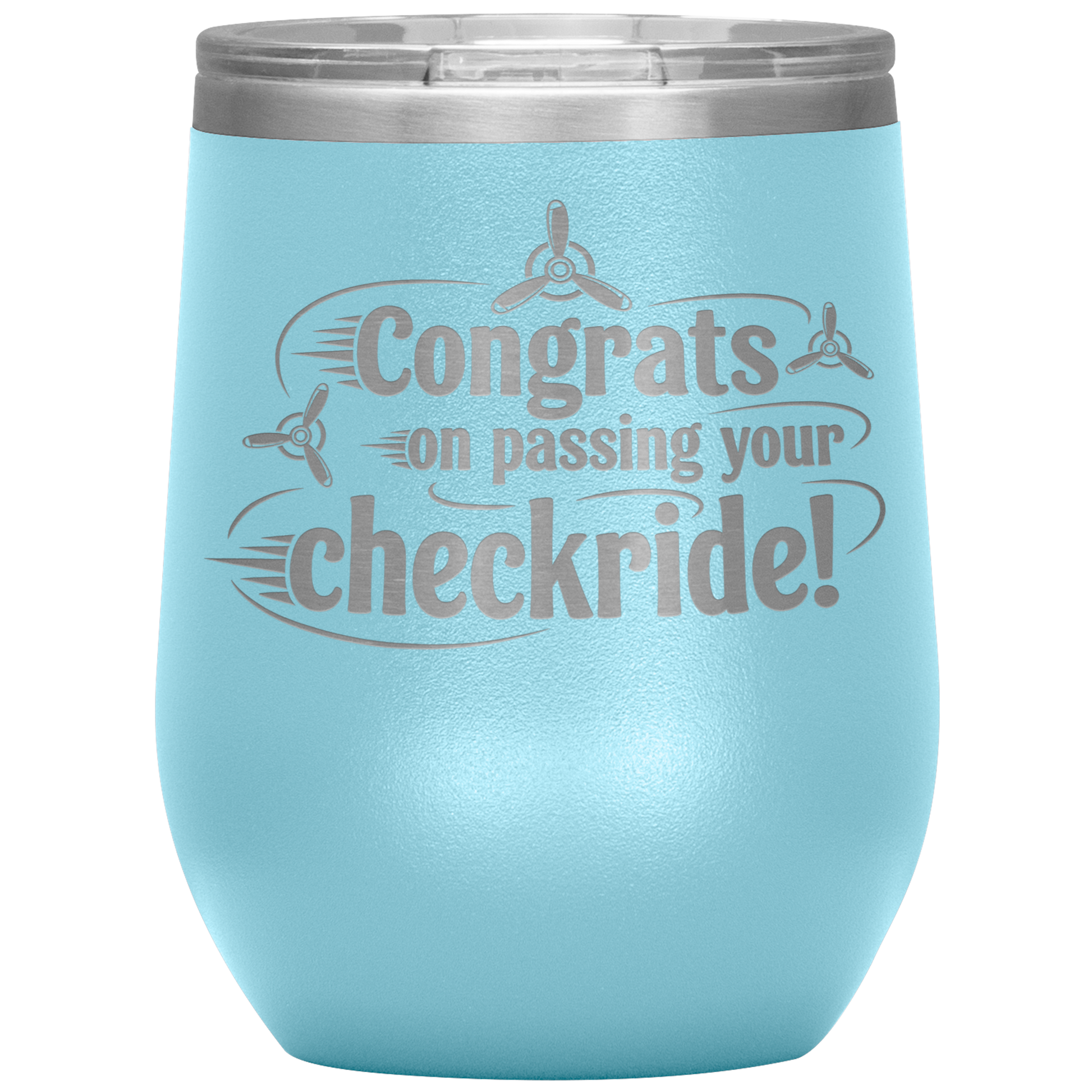 Congrats_on_passing_your_checkride_12_o_12oz_Wine_Tumbler_LtBlue_Mockup.png