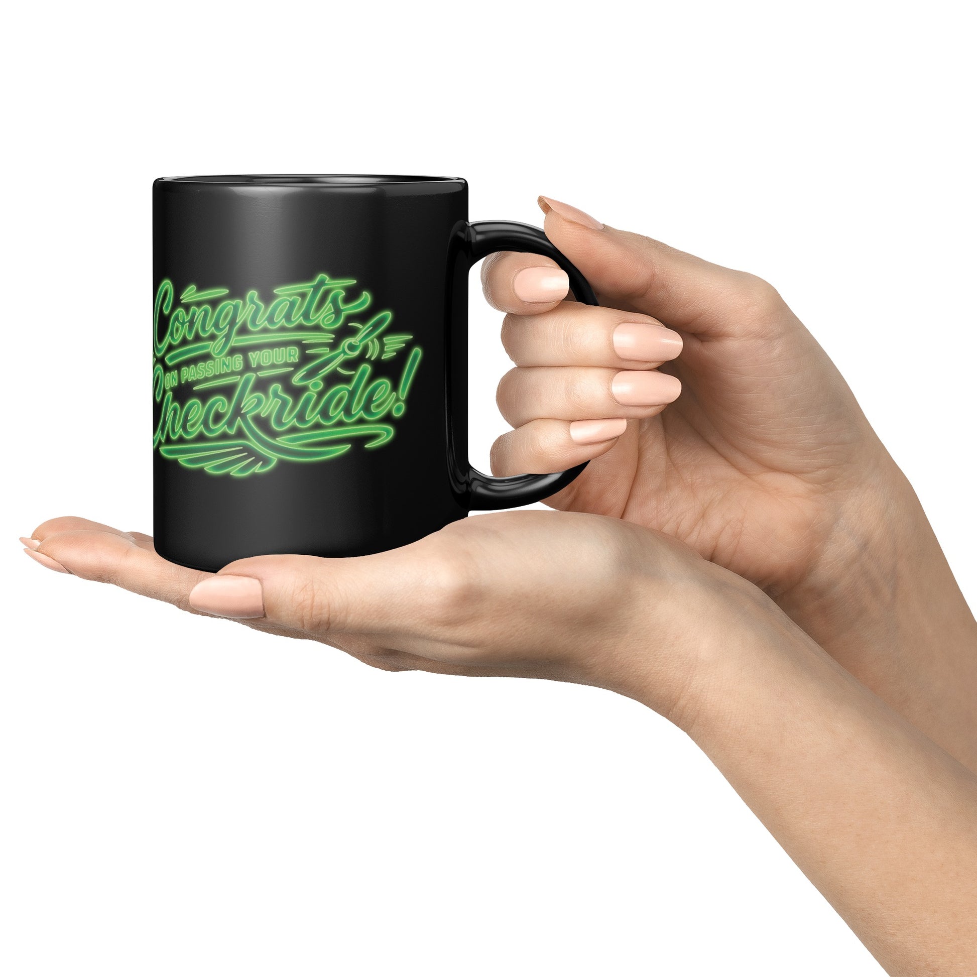 Congrats on passing your checkride! (v4. green) black mug