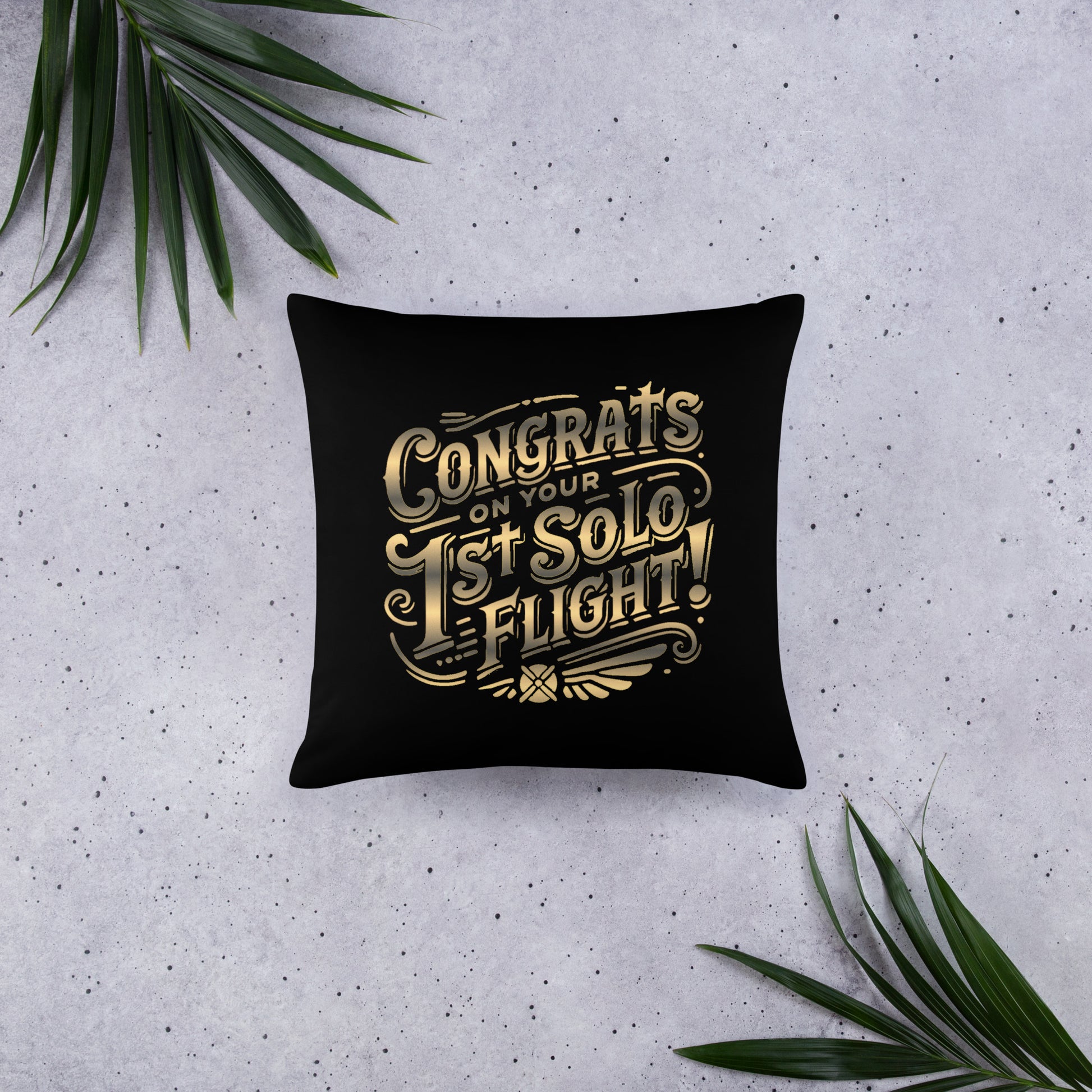 Congrats on your 1st Solo Flight! basic pillow (black/gold)