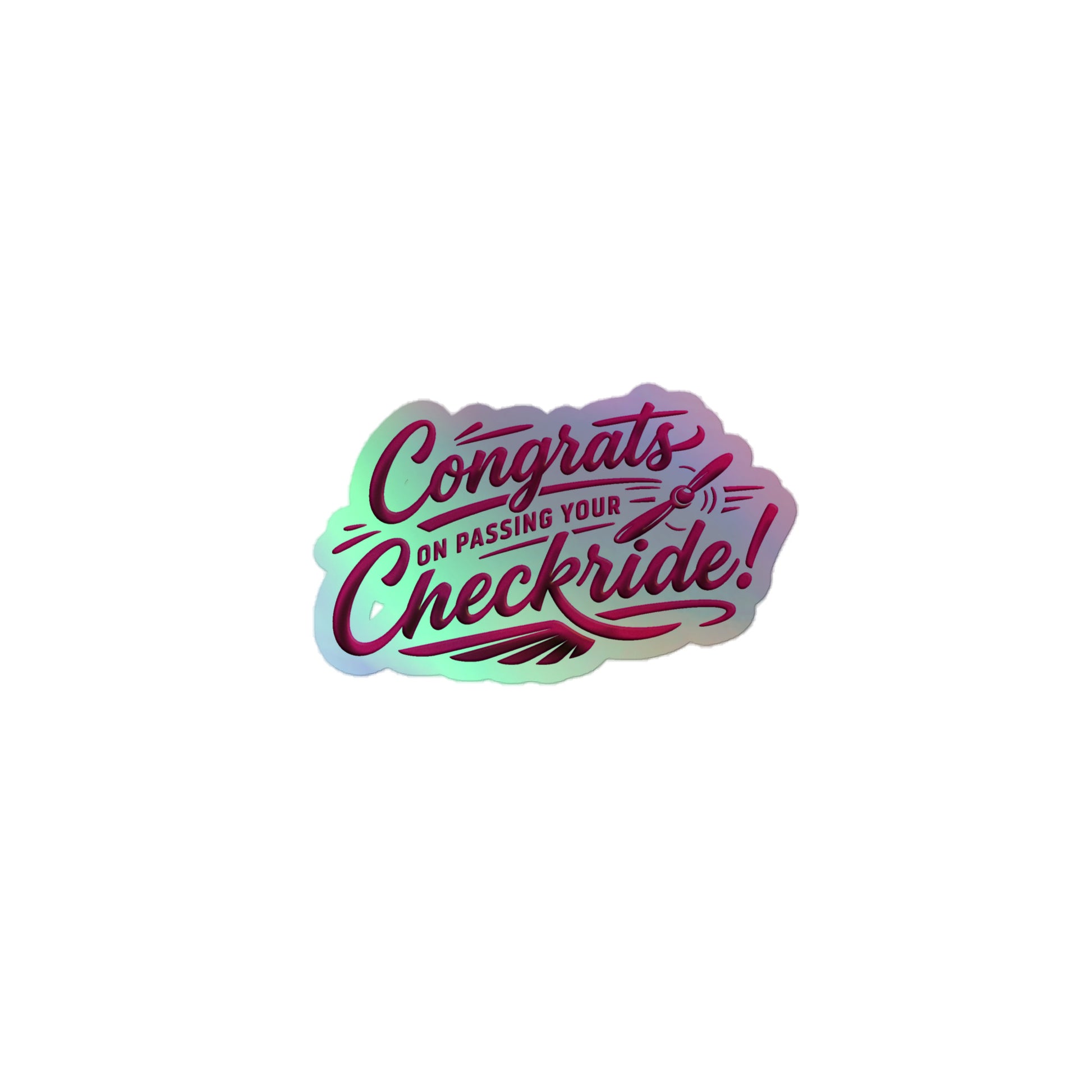 Congrats on passing your checkride! (v4. pink) holographic sticker