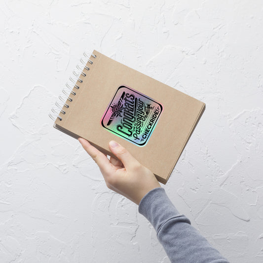 Congrats on passing your checkride! (v2. black) holographic sticker
