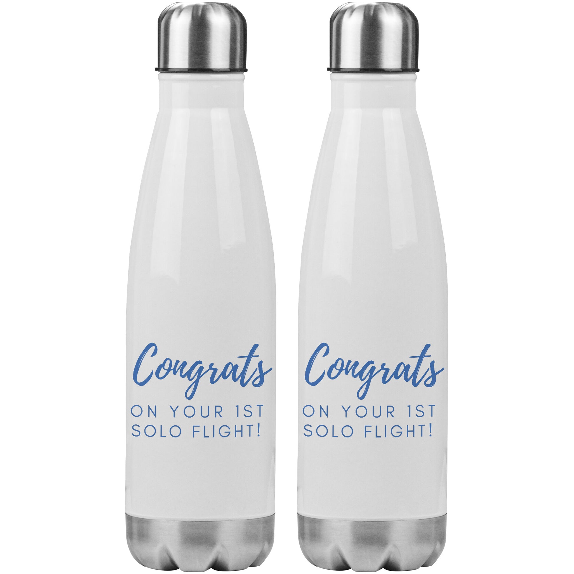 Congrats on your first solo flight! - 20oz stainless steel water bottle with blue text