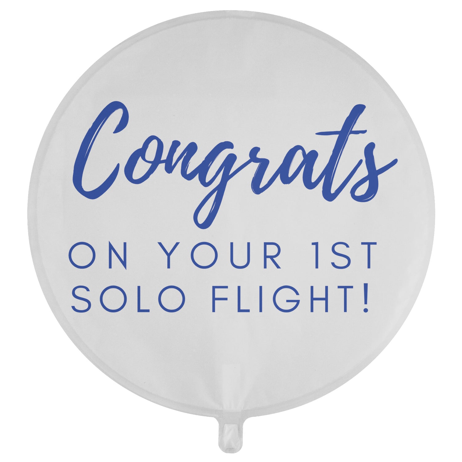 Congrats on your first solo flight! - reusable balloon