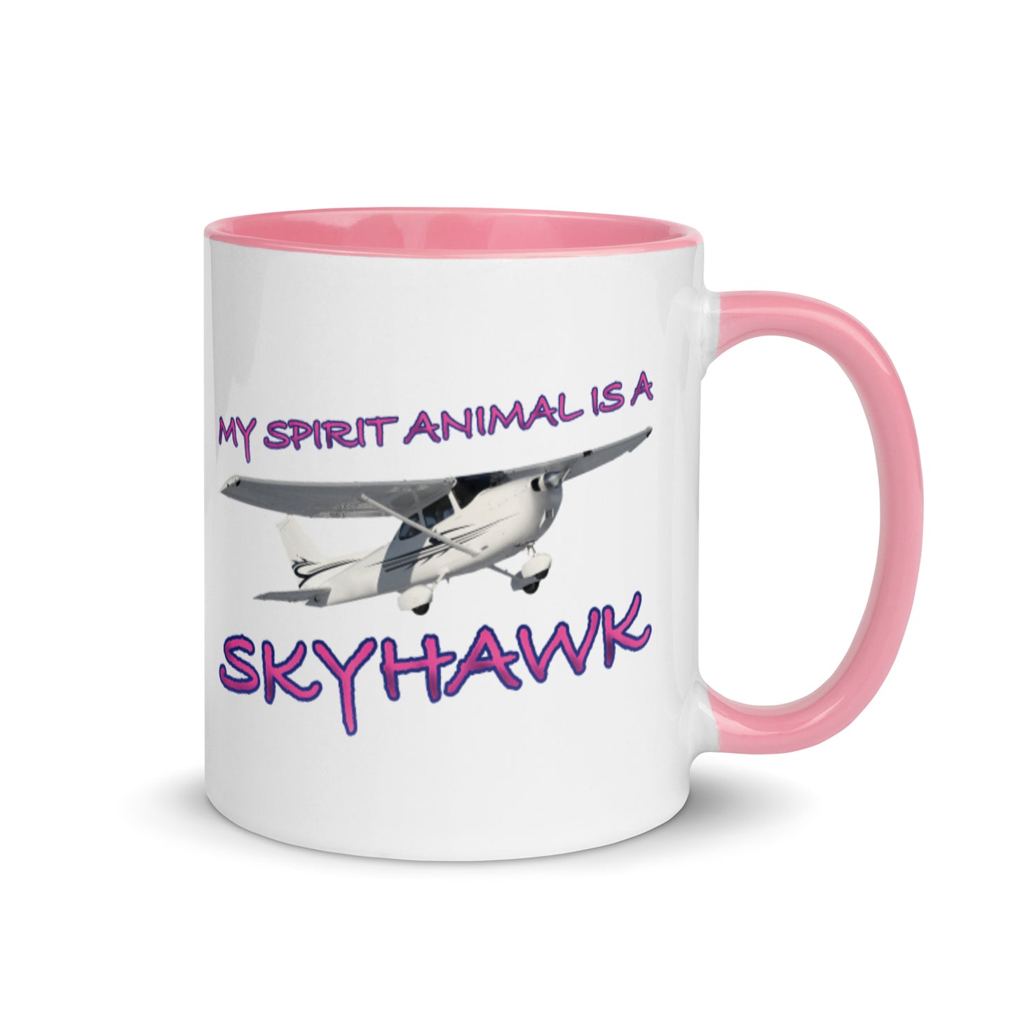 My Spirit Animal is a Skyhawk 11 oz. mug with color inside (pink)